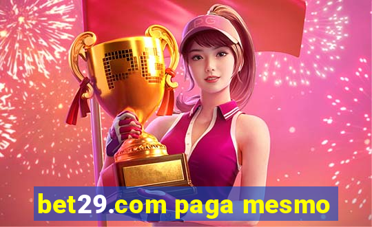 bet29.com paga mesmo